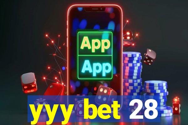 yyy bet 28
